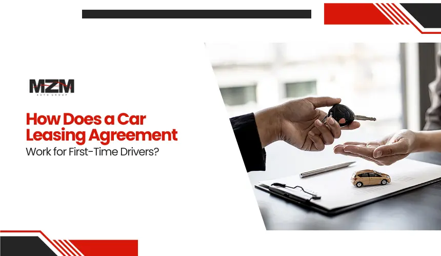 How Does a Car Leasing Agreement Work for First-Time Drivers?
